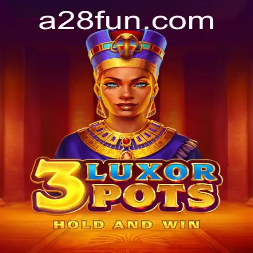Dive into the Exciting World of 3LuxorPots: A28 - The Game Taking 2023 by Storm